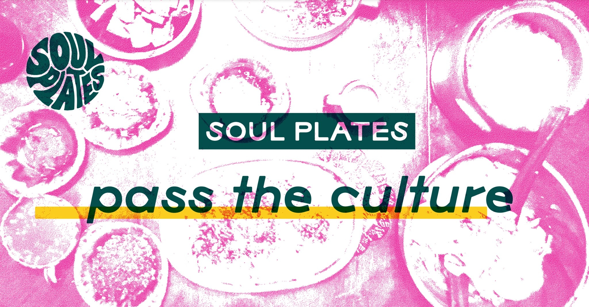 Soul Plates, Pass the Culture